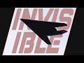 INVISIBLE