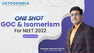 Pt 2- NEET One Shot Marathon |GOC and Isomerism| Organic Chemistry | NJ Sir | NEET 2022 | Etoosindia