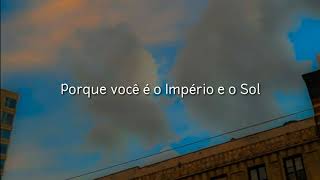 The Moth &amp; The Flame - Empire &amp; The Sun (legendado/tradução)