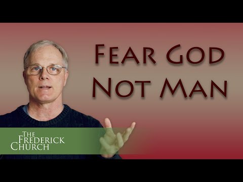 Fear God Not Man