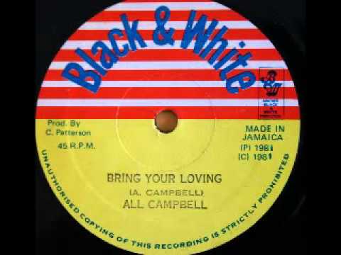 AL CAMPBELL + CARLTON PATTERSON - Bring your loving + version (1981 Black & white)