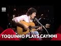Toquinho - Pot Pourri di Dorival Caymmi | RSI Musica