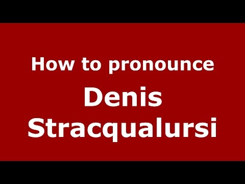 How to pronounce Denis Stracqualursi (Spanish/Argentina) - PronounceNames.com