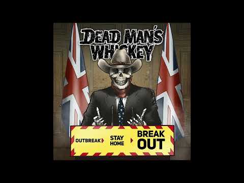 Dead Man's Whiskey - Sleep When I'm Dead