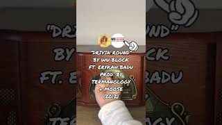 #WuBlock Ft. #ErykahBadu - “Drivin Round” prod. by #Termanology &amp; #Moose samples #Heatwave
