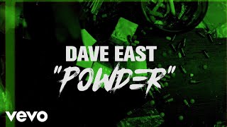 Dave East - Powder (Lyric Video)