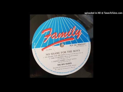 The Big Dudes - Time Is Moving On (LP Version 1988)