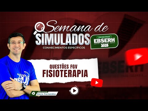 Simulado Fisioterapia Ebserh 2025 - Questões FGV