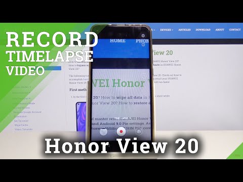 Honor View 20 Record TimelapseaHow to Record Time-lapse on Honor View 20 – Camera Mode