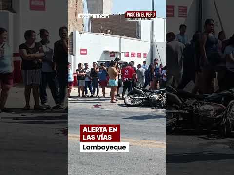 Lambayeque vive una semana trágica: accidentes dejan víctimas en distintas carreteras
