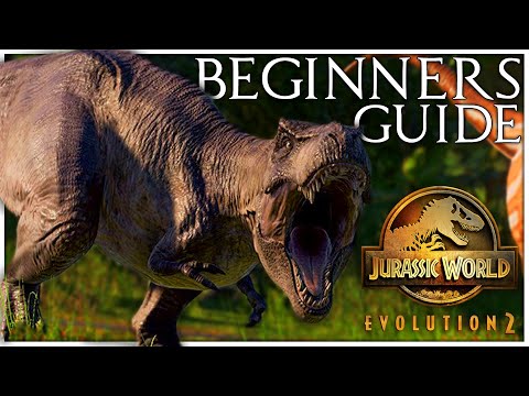 Complete Beginners Guide to Jurassic World Evolution 2