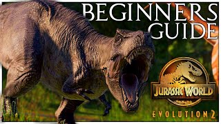 Complete Beginners Guide to Jurassic World Evolution 2