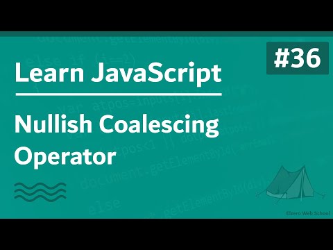 Learn JavaScript In Arabic 2021 - #036 - Nullish Coalescing Operator And Logical Or