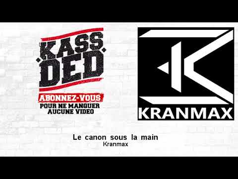 Kranmax - Le canon sous la main