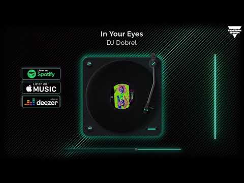 DJ Dobrel - In Your Eyes