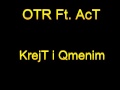 Kejt I Qmenim O.T.R. (Ft. Act)