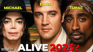 Michael Jackson, Elvis & Tupac – Still Alive in 2025?