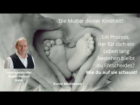 Die Mutter meiner Kindheit!. Kurze Meditation