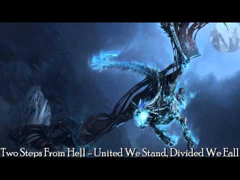 Two Steps From Hell - United We Stand, Divided We Fall (Epic Music)