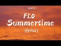 FLO - Summertime (Lyrics)