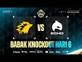 [ID] M4 Babak Knockout Hari 6 - ONIC vs ECHO Game 4