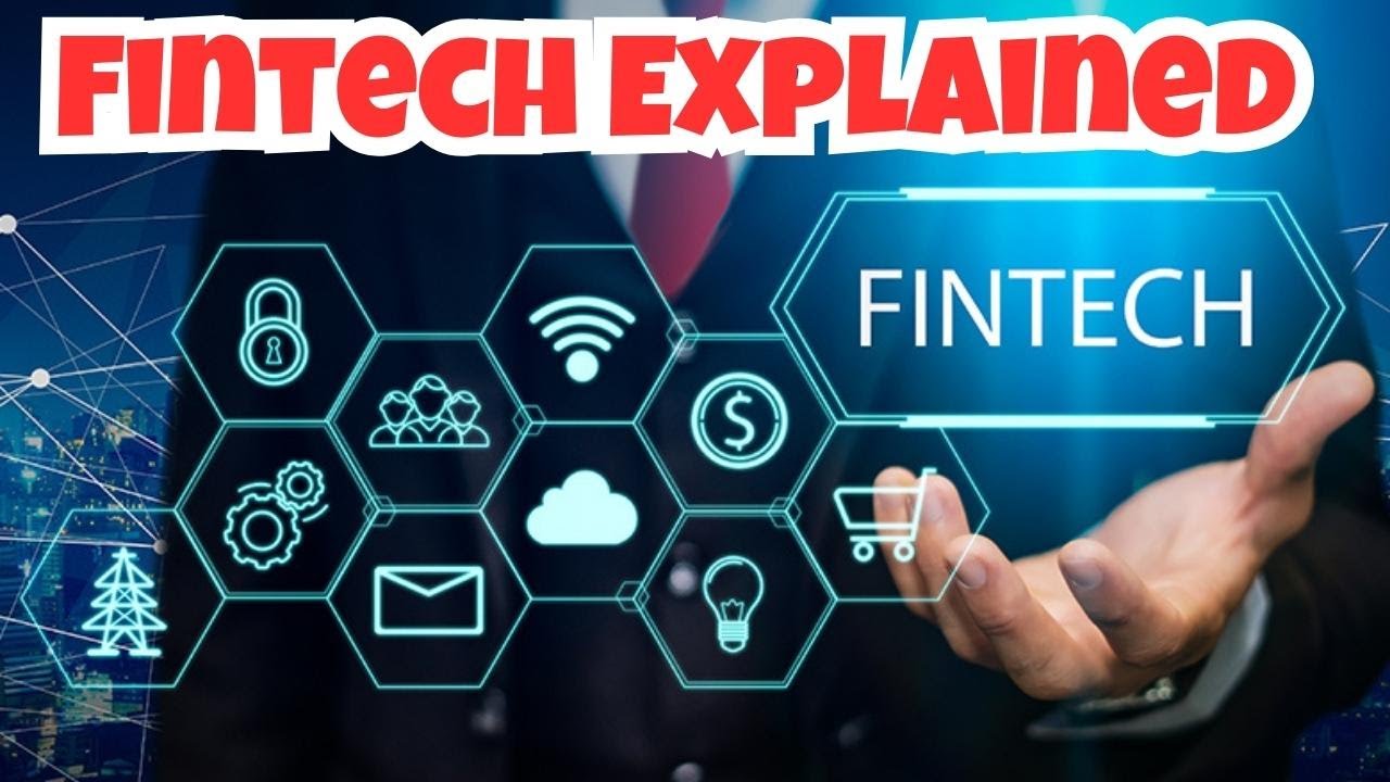 Fintech Explained  Navigating the Financial Technology Landscape
