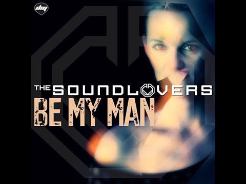 THE SOUNDLOVERS - Be My Man / MOLLYMIX ( 19th single release ) 2013