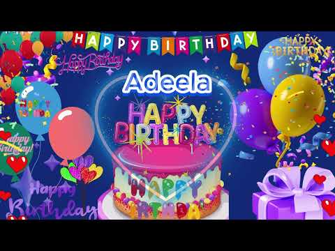 Adeela happy birthday to you