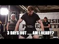 3 Days Out.... am I ready? - VLOG 128