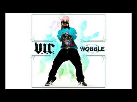 V.I.C. - Wobble (Short Edit, Clean)