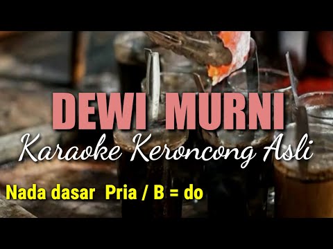 DEWI MURNI , KARAOKE KERONCONG ASLI