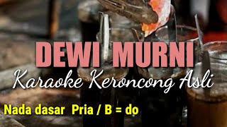 Download lagu DEWI MURNI , KARAOKE KERONCONG ASLI mp3 Download lagu DEWI MURNI , KARAOKE KERONCONG ASLI mp3
