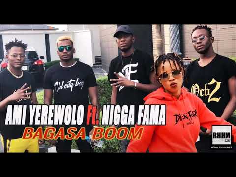 AMI YÈRÈWOLO Ft. NIGGA FAMA - BAGASA BOOM 2019
