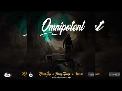 KLEVER JAY, Danny Young, Rexxie -  Omnipotent Official Audio