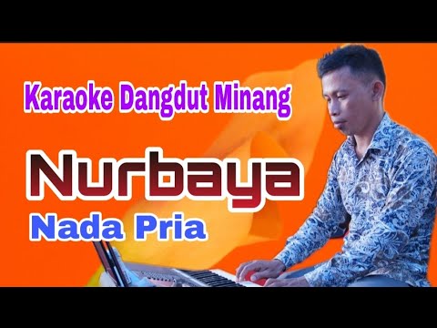 Nurbaya Minus One || Male Tone || Minang Dangdut