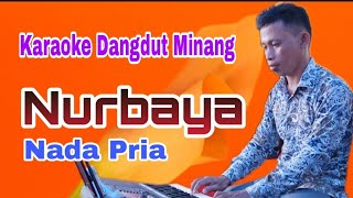 Download lagu Nurbaya Minus One || Male Tone || Minang Dangdut mp3 Download lagu Nurbaya Minus One || Male Tone || Minang Dangdut mp3