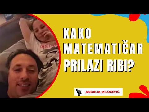 Kako MATEMATIČAR prilazi RIBI | ANDRIJA MILOŠEVIĆ VIC