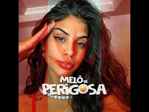 MELO DE PERIGOSA...REMIX