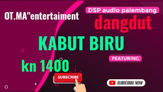 Download lagu KABUT BIRU dangdut orgen tunggal kn 1400 MA entertaiment by kdj ari lovers mp3
