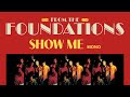 The Foundations - Show Me (Mono) (Official Audio) - The Foundations The Foundations - Show Me (Mono) (Official Audio)