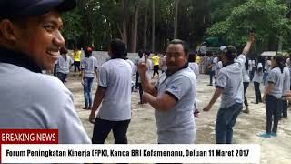 preview picture of video 'FPK (Kanca BRI Kefamenanu) 11 Maret 2017(6)'