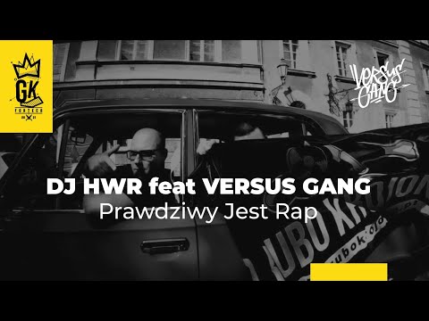 DJ HWR - Prawdziwy Jest Rap ft. Versus Gang (Official Video)