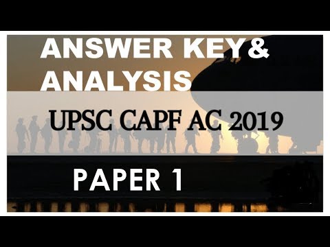 UPSC CAPF AC 2019 ANSWER KEY AND ANALYSIS-18 AUGUST 2019