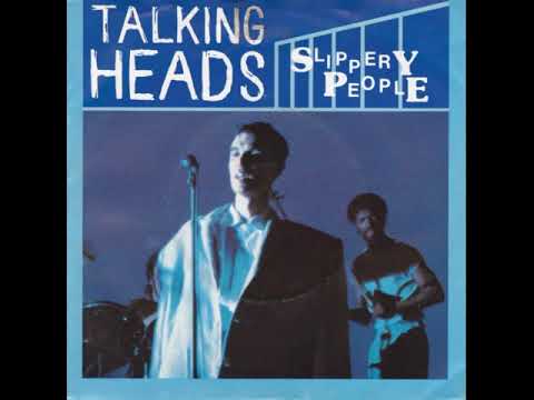 Talking Heads - Slippery people