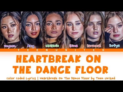 Now United -" Heartbreak On The Dance Floor" | Color Coded Lyrics (by Teen United)