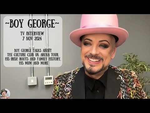 BOY GEORGE TALKS CULTURE CLUB UK TOUR, HIS IRISH ROOTS,  FAMILY + MORE | TV INTERVIEW  | 7 NOV 2024