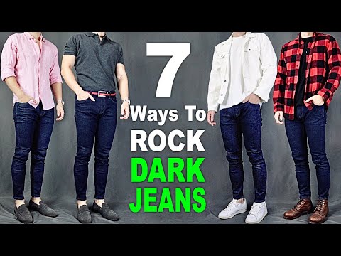 7 Ways To ROCK Dark Wash Jeans | Men's Outfit Ideas