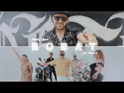 Mario Leka ft. Ladi Toska - Bobat
