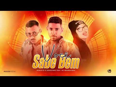 AUGUSTO & JOÃOZINHO FEAT. MC BRANQUINHA - VOCÊ SABE BEM (MUSICA NOVA 2021)