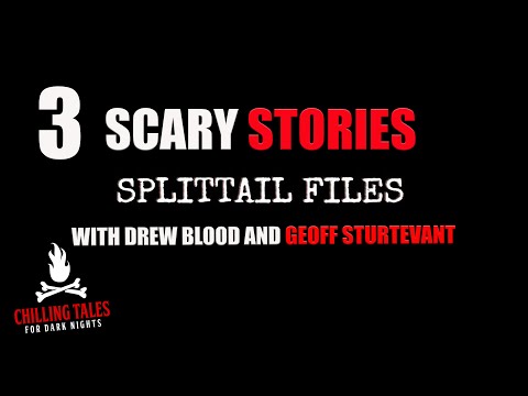 3 Scary Horror Stories ― 🎃 Splittail Files Mix (feat. Drew Blood and Geoff Sturtevant)